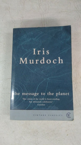 Irish Murdoch - The Message To The Planet - Vintage