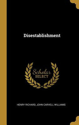 Libro Disestablishment - Richard, John Carvell Williams H...