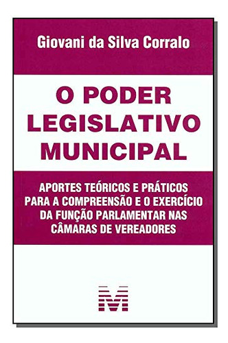 Libro Poder Legislativo Municipal 08 De Corralo Giovani Da S