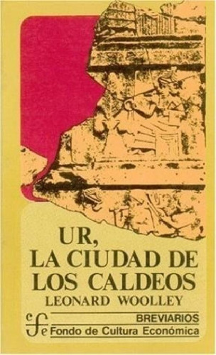 Libro - Ur La Ciudad De Los Caldeos (coleccion Breviarios 7