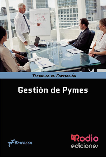 Libro: Gestión De Pymes: Temarios De Formación. Empresa De