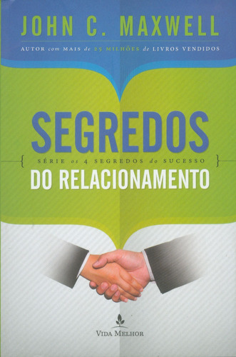 Livro John Maxwell - Segredos Do Relacionamento