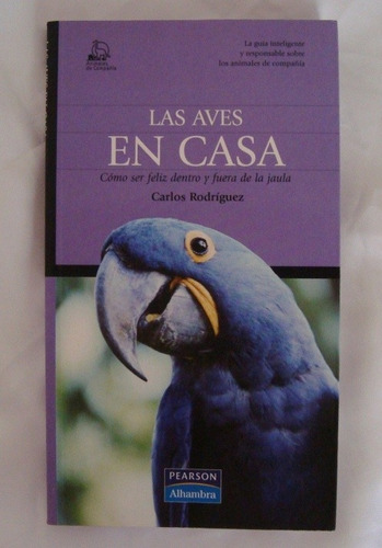 Las Aves En Casa Carlos Rodriguez Libro Original Oferta 