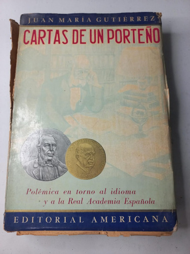 Cartas De Un Porteño - Juan María Gutiérrez