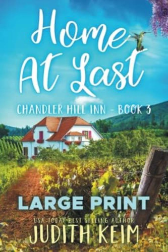 Home At Last: Large Print Edition (chandler Hill Inn Series), De Keim, Judith. Editorial Oem, Tapa Dura En Inglés