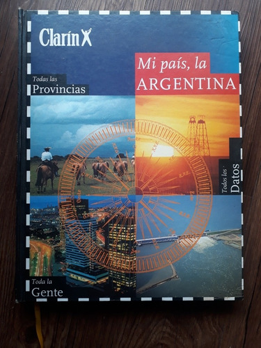 Enciclopedia Clarin Libro Mi Pais La Argentina Tapa Dura