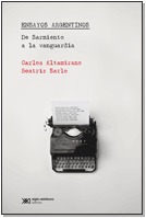 Ensayos Argentinos - C. Altamirano Y B. Sarlo - Siglo Xxi