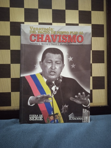 Venezuela Del Pacto De Punto Fijo Al Chavismo Jennifer Mccoy