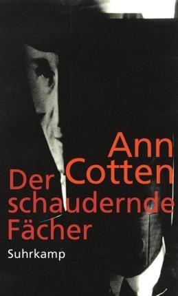 Der Schaudernde Fächer - Ann Cotten (alemán)