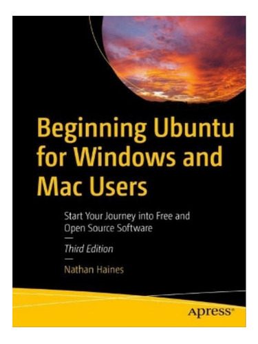 Beginning Ubuntu For Windows And Mac Users - Nathan Ha. Eb05