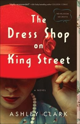 The Dress Shop On King Street - Ashley Clark