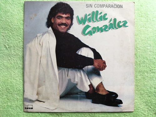 Eam Lp Vinilo Willie Gonzalez Sin Comparacion 1989 Peruano