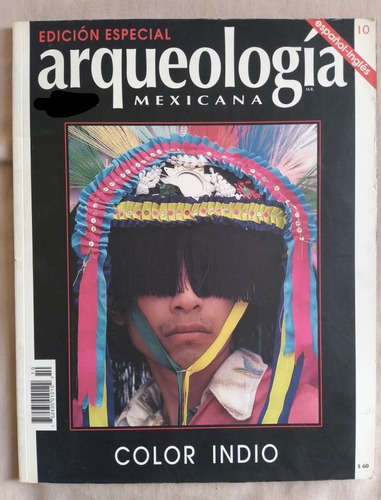 Revista Arqueología Mexicana Edición Especial Número 10