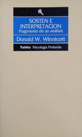 Sosten E Interpretacion - Fragmento De Un Analisis  - Winnic
