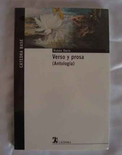 Ruben Dario Verso Y Prosa Antologia Editorial Catedra Oferta