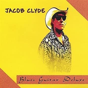 Clyde Jacob Blues Guitar Deluxe Usa Import Cd