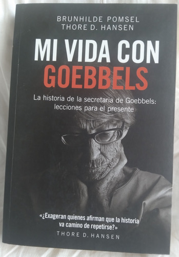 Mi Vida Con Goebbels Thore. D. Hansen