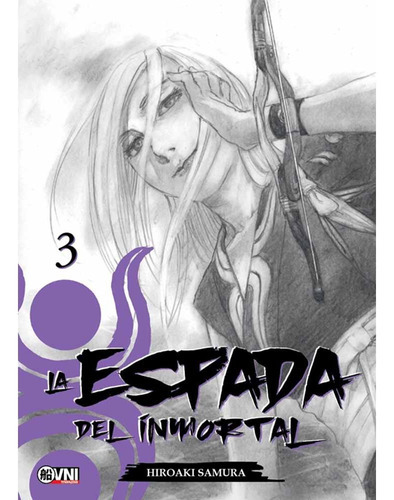La Espada Del Inmortal 03, de Hiroaki Samura. Editorial Ovni Press Manga, tapa blanda en español, 2021