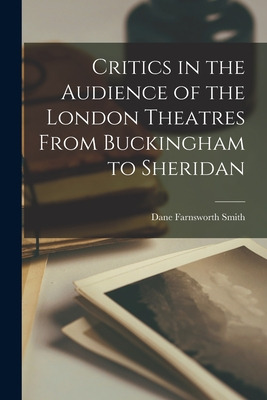 Libro Critics In The Audience Of The London Theatres From...