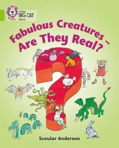 Fabulous Creatures - Are They Real? - Big Cat 11 / Lime, de ANDERSON, Scoular. Editorial HarperCollins, tapa blanda en inglés internacional, 2005