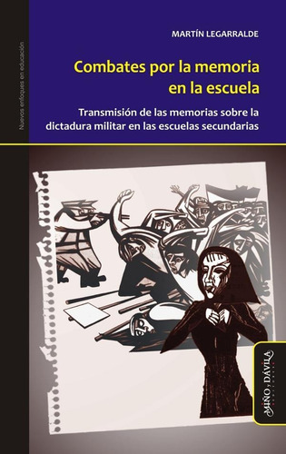 Combates Por La Memoria En La Escuela, De Martín Legarralde