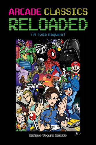 Libro Arcade Classics Reloaded