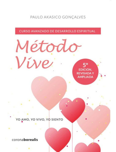 Método Vive. Curso Avanzado De Desarrollo Espiritual / Pd. /