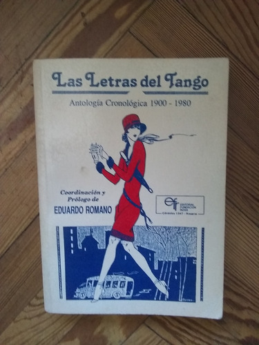 Romano  Las Letras Del Tango Antologia Cronológica 1900-1980