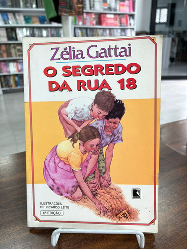  Livro O Segredo Da Rua 18 - Zélia Gattai