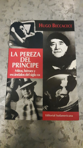 Hugo Beccacece / La Pereza Del Príncipe