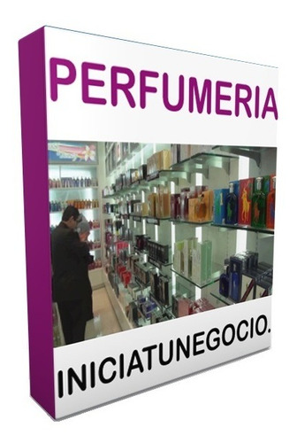 Kit Imprimible - Como Abrir Una Perfumeria - Plan De Negocio