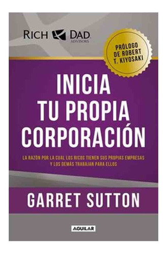 Libro Inicia Tu Propia Corporación - Garret Sutton