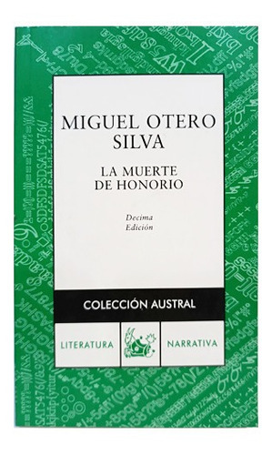 La Muerte De Honorio - Miguel Otero Silva - Editorial Trebol