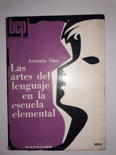 Las Artes Del Lenguaje En La Escuela Elemental  Antonia Saez