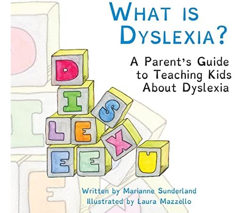 Libro: What Is Dyslexia?: A Parentøs Guide To Teaching Kids