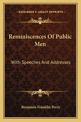Libro Reminiscences Of Public Men: With Speeches And Addr...