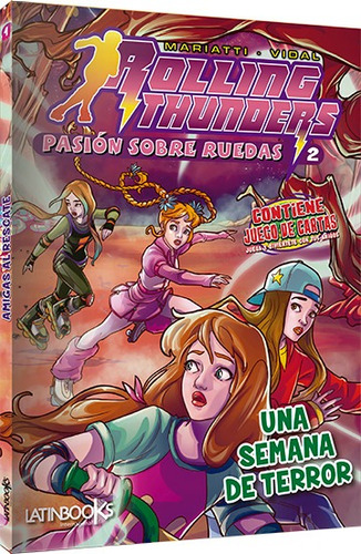 Rolling Thunders. Una Semana De Terror