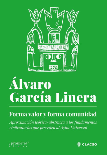 Forma Valor Y Forma Comunidad. 2 Da Edicion - Alvaro Garcia 