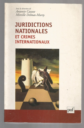 Juridictions Nationales Et Crimes Internationaux 
