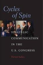 Communication, Society And Politics: Cycles Of Spin: Stra...