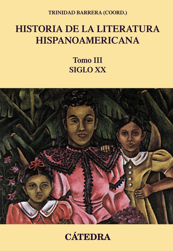 Historia De La Literatura Hispanoamericana Iii - Barrera,...