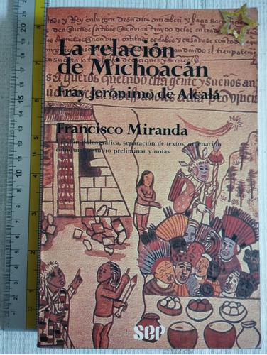 Libro La Relación De Michoacán Francisco Miranda V