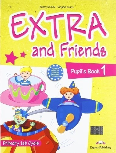 Extra And Friends 1 Pupil's Book (primary 1 Cycle) - Dooley
