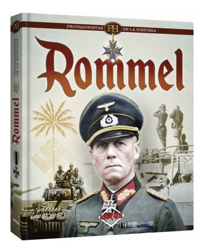 Libro Rommel Protagonistas De La Historia