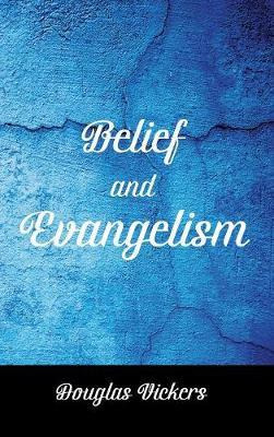 Libro Belief And Evangelism - Douglas Vickers