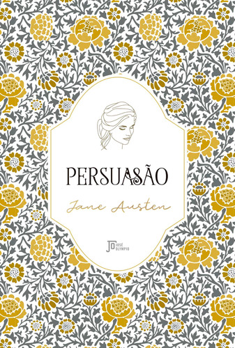 Persuasão, de Austen, Jane. Editora José Olympio Ltda., capa mole em português, 2021