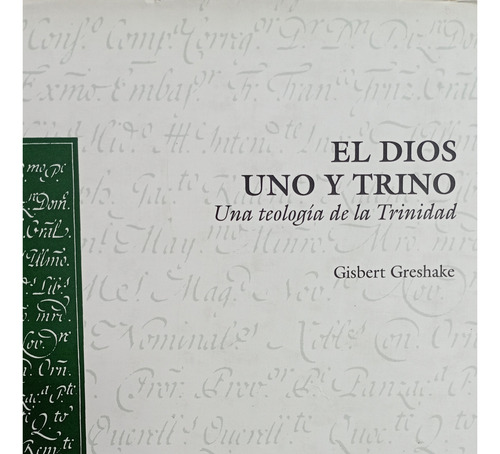 El Dios Uno Y Trino - Gisbert Greshake - Herder