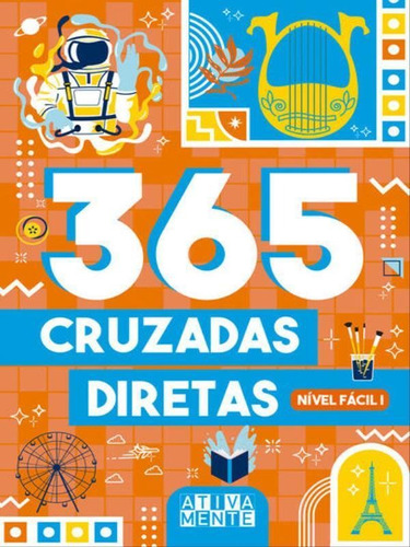 365 Cruzadas Diretas - Nível Fácil I, De Cultural, Ciranda. Editora Ciranda Cultural, Capa Mole Em Português