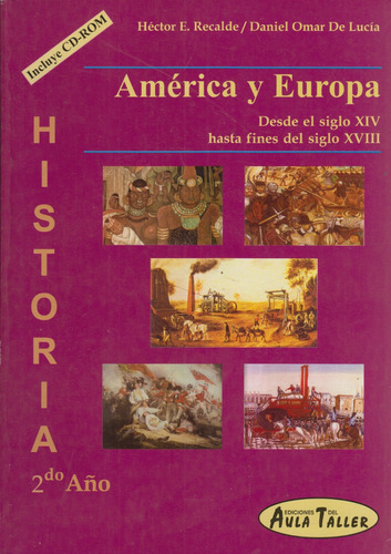 Historia 2° Año América Y Europa Recalde De Lucía Aula Talle