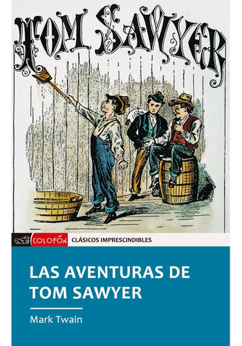 Las Aventuras De Tom Sawyer, De Twain, Mark. Editorial Mestas Ediciones, Tapa Blanda, Edición 1 En Español, 2022